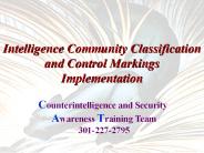Intelligence Community Classification and Control Markings Implementation