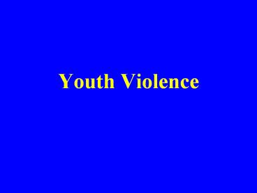 Youth Violence