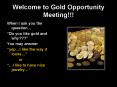 Welcome to Gold Opportunity Meeting PowerPoint PPT Presentation