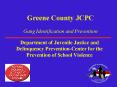 Greene County JCPC Gang Identification and Prevention PowerPoint PPT Presentation
