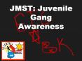 JMST: Juvenile Gang Awareness PowerPoint PPT Presentation