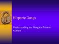 Hispanic Gangs PowerPoint PPT Presentation