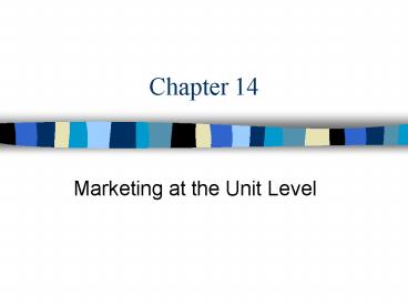 Marketing at the Unit Level