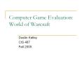 Computer Game Evaluation: World of Warcraft PowerPoint PPT Presentation