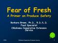 Fear of Fresh A Primer on Produce Safety PowerPoint PPT Presentation