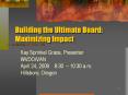 Building the Ultimate Board: Maximizing Impact PowerPoint PPT Presentation