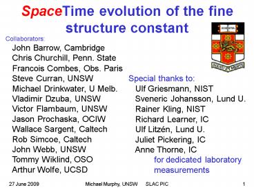 SpaceTime evolution of the fine structure constant