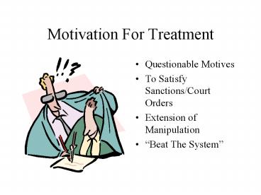 Motivation For Treatment