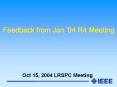 Feedback from Jan 04 R4 Meeting PowerPoint PPT Presentation