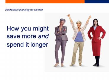 Retirement planning for women