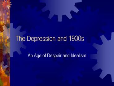 The Depression and 1930s