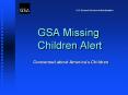 GSA Missing Children Alert PowerPoint PPT Presentation