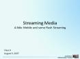 Streaming Media A little Mobile and some Flash Streaming PowerPoint PPT Presentation