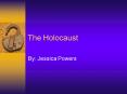 The Holocaust PowerPoint PPT Presentation