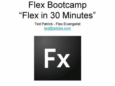 Flex Bootcamp Flex in 30 Minutes