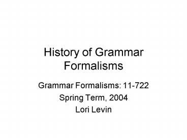 History of Grammar Formalisms