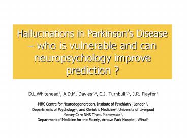 Hallucinations in Parkinsons Disease who is vulnerable and can neuropsychology improve prediction