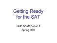 Getting Ready for the SAT PowerPoint PPT Presentation