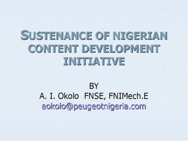 SUSTENANCE OF NIGERIAN CONTENT DEVELOPMENT INITIATIVE