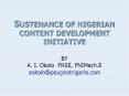 SUSTENANCE OF NIGERIAN CONTENT DEVELOPMENT INITIATIVE PowerPoint PPT Presentation