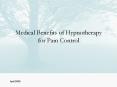 Medical Benefits of Hypnotherapy for Pain Control PowerPoint PPT Presentation