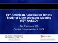 59th American Association for the Study of Liver Diseases Meeting 59th AASLD PowerPoint PPT Presentation