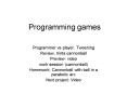 Programming games PowerPoint PPT Presentation