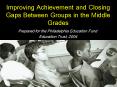 Improving Achievement and Closing Gaps Between Groups in the Middle Grades PowerPoint PPT Presentation