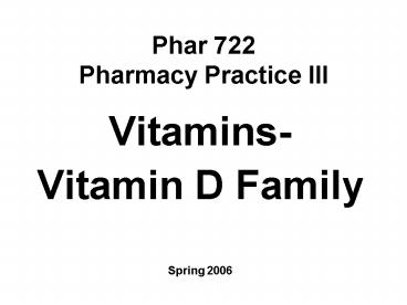 Phar 722 Pharmacy Practice III
