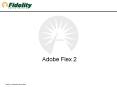 Adobe Flex 2 PowerPoint PPT Presentation
