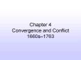 Chapter 4 Convergence and Conflict 1660s1763 PowerPoint PPT Presentation
