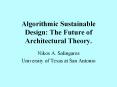 Algorithmic Sustainable Design: The Future of Architectural Theory. PowerPoint PPT Presentation