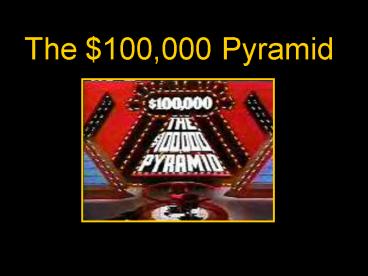 The $100,000 Pyramid