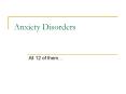 Anxiety Disorders PowerPoint PPT Presentation