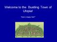 Welcome to the Bustling Town of Utopia PowerPoint PPT Presentation