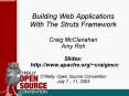 Building Web Applications With The Struts Framework Craig McClanahan Amy Roh Slides: http:www.apache PowerPoint PPT Presentation