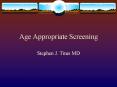 Age Appropriate Screening PowerPoint PPT Presentation
