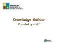 Knowledge Builder PowerPoint PPT Presentation