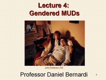 Lecture 4: Gendered MUDs