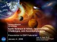 Earth Science at NASA: Opportunities, Challenges, and Accomplishments Presentation to ESIP Federatio PowerPoint PPT Presentation