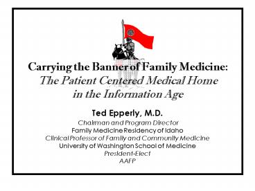 Ted Epperly, M.D.