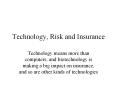 Technology, Risk and Insurance PowerPoint PPT Presentation