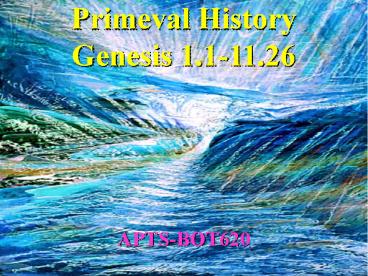 Primeval History Genesis 1.111.26