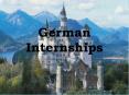 German Internships PowerPoint PPT Presentation