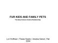 FUR KIDS AND FAMILY PETS The New HumanCanine Relationship PowerPoint PPT Presentation