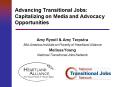 Advancing Transitional Jobs: Capitalizing on Media and Advocacy Opportunities PowerPoint PPT Presentation