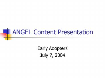 ANGEL Content Presentation