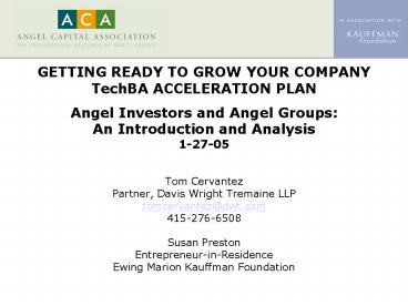 GETTING READY TO GROW YOUR COMPANY TechBA ACCELERATION PLAN