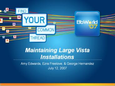 Maintaining Large Vista Installations