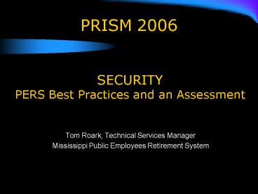 SECURITY PERS Best Practices and an Assessment